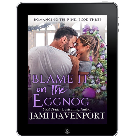 Blame it on the Eggnog (A Seattle Sockeyes Holiday Novel)